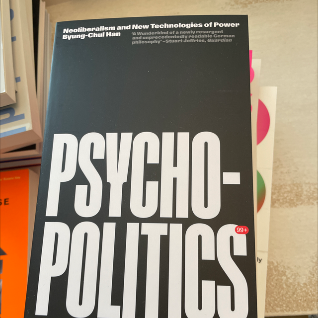 Psycho-Politics - Byung Chul Han