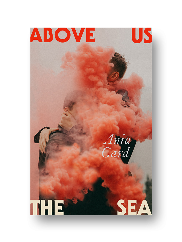 Above Us the Sea / Ania Card