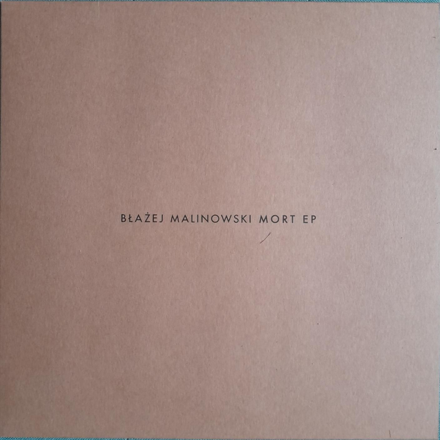 Blazej Malinowski - Mort EP - TECHNOSOUL.03 12"
