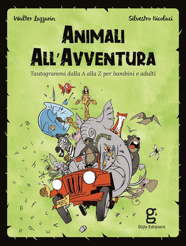 Lazzarin Walter - Animali all'avventura