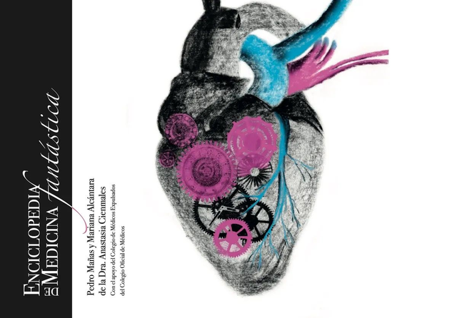 Enciclopedia fantástica de medicina de la Dra. Anastasia Cienmales - Pedro Mañas, Mariana Alcántara
