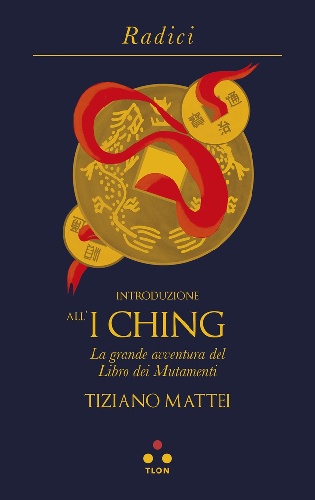 Mattei Tiziano - Introduzione all'I ching