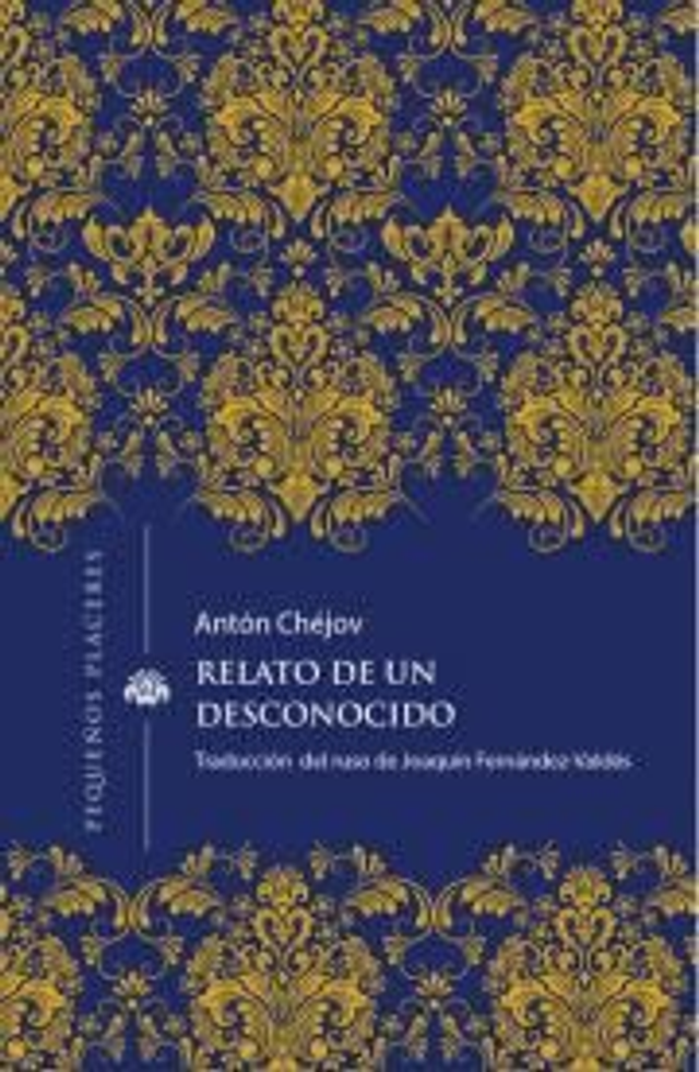 Relato de un desconocido - Antón Chéjov
