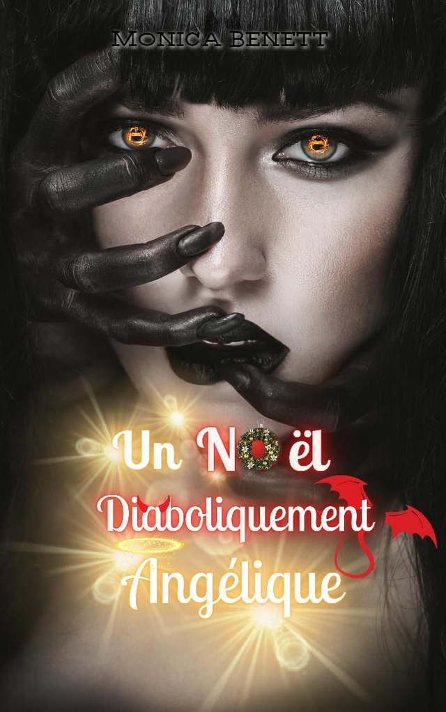 Un Noël diaboliquement angélique - Préquel/ Monica Benett 