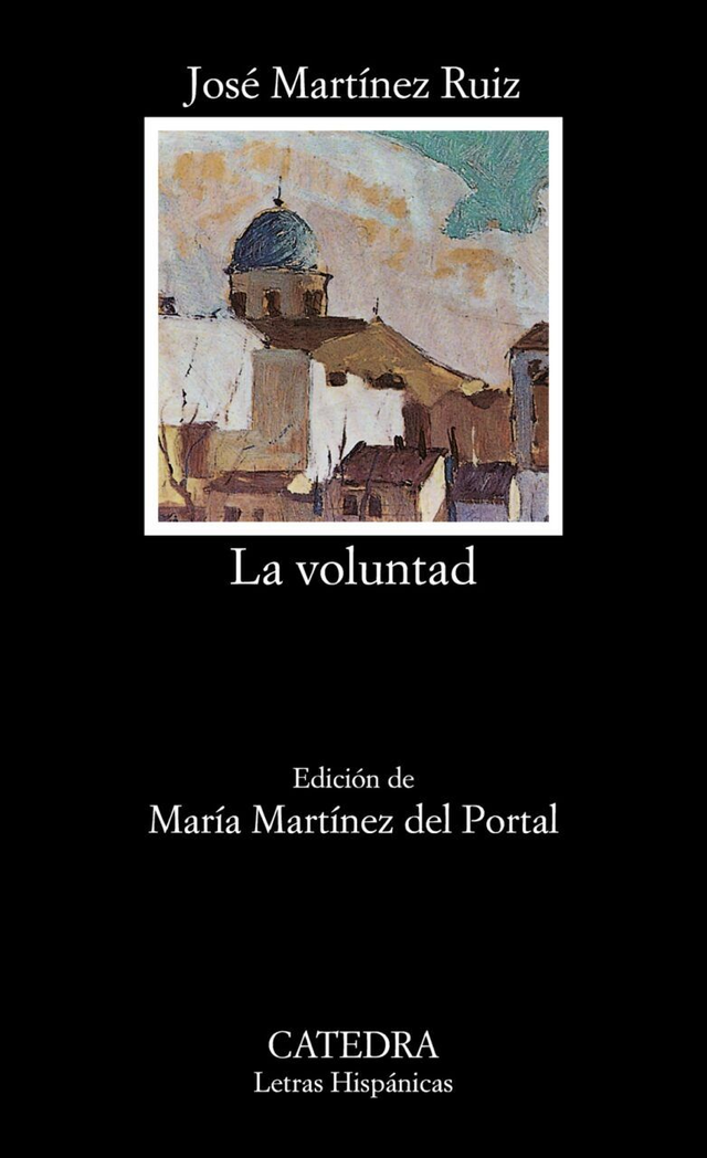 La voluntad - José Martínez Ruiz