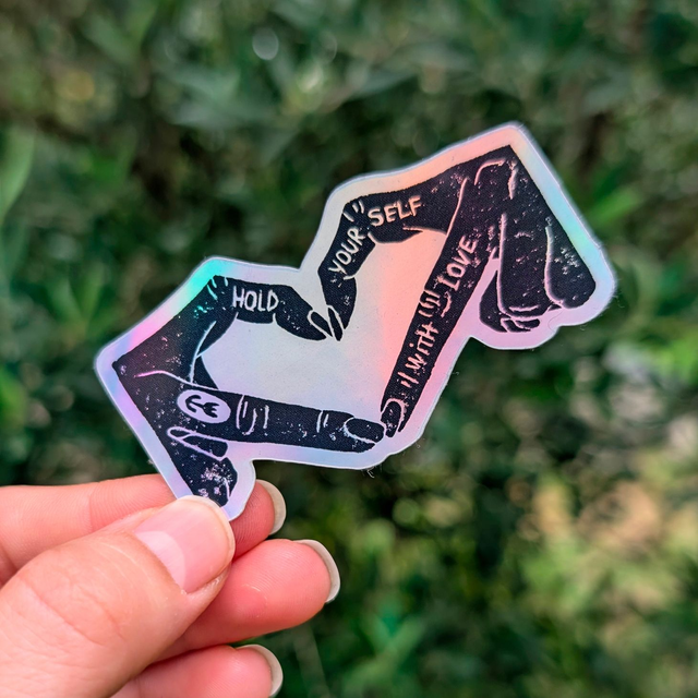 Sticker - "Hold yourself with love"
