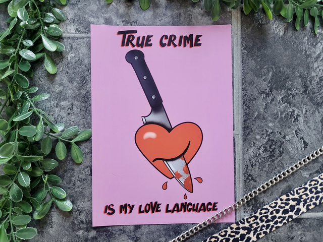 True Crime Is My Love Language A4 Art Print