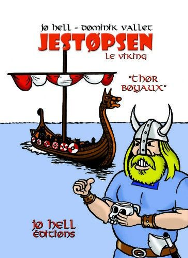 Jestopsen le Viking : Thor boyaux (Jo Hell &amp; Dominik Vallet)