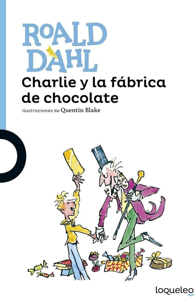 Charlie y la fábrica de chocolate - Roald Dahl