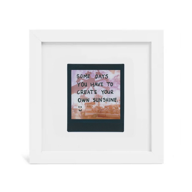 Framed Some Days You have To Create Your Own Sunshine Instax Artwork