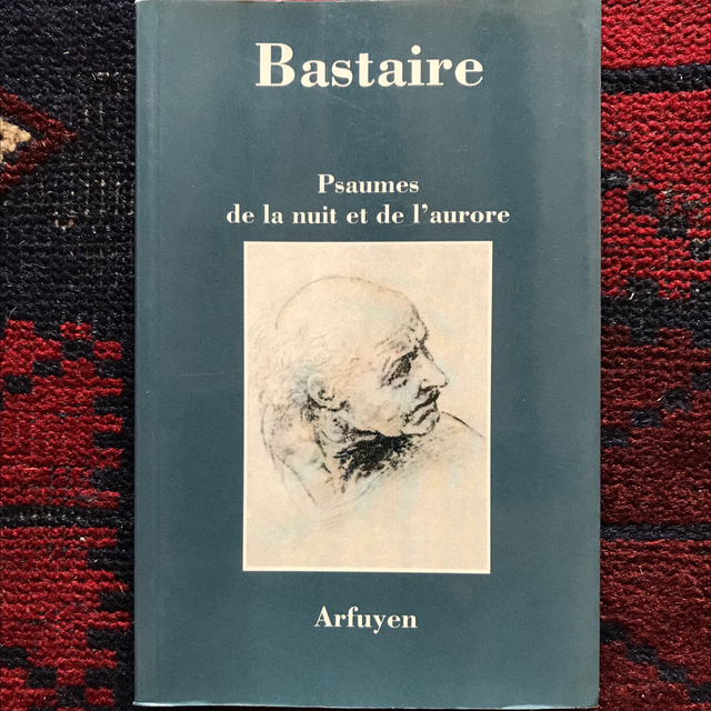 BASTAIRE Jean - Psaumes de la nuit et de l’aurore 