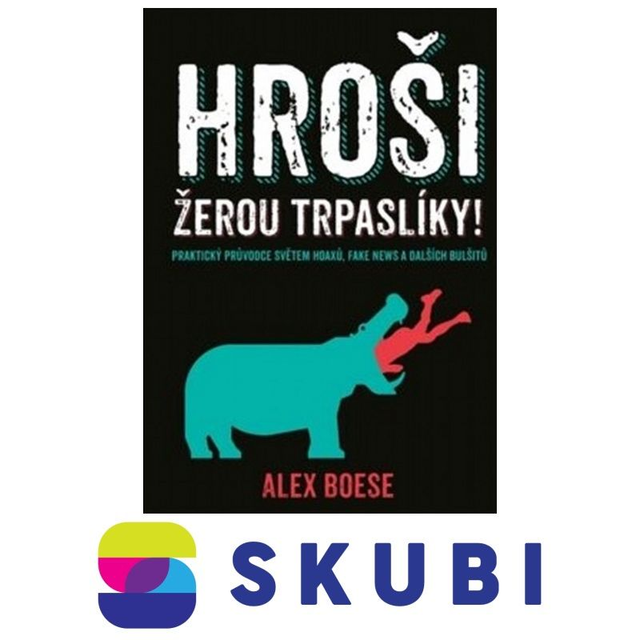 Kniha Hroši žerou trpaslíky! - Alex Boese