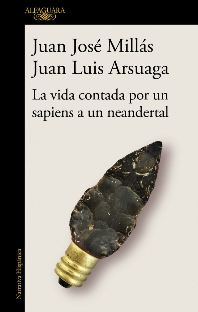 La vida contada por un sapiens a un neandertal - Juan José Millás, Juan Luis Arsuaga