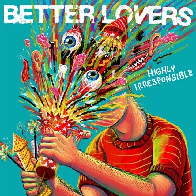 Better Lovers - Highly Irresponsible LP (Limited Edition Orange Galaxy Vinyl)