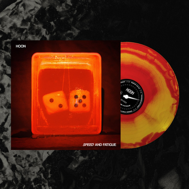 HOON - SPEED AND FATIGUE VINYL