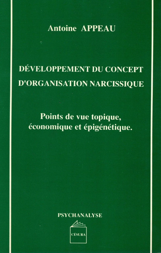 Développement du concept d’organisation narcissique du Dr A. Appeau