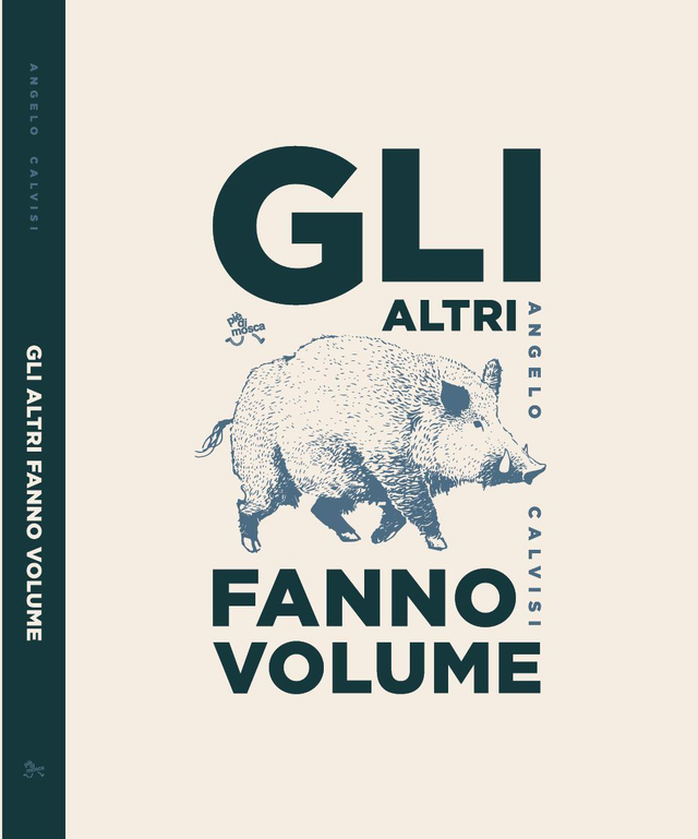 Calvisi Angelo - Gli altri fanno volume