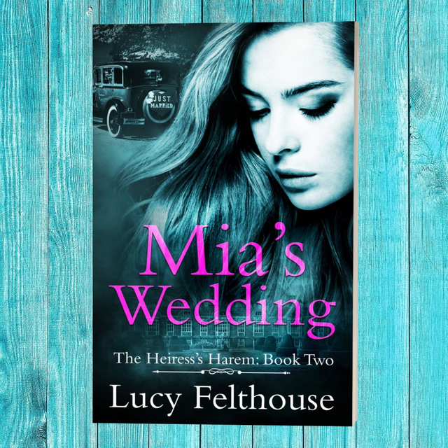 Mia's Wedding: A Contemporary Reverse Harem Romance Novel (The Heiress's Harem Book 2)