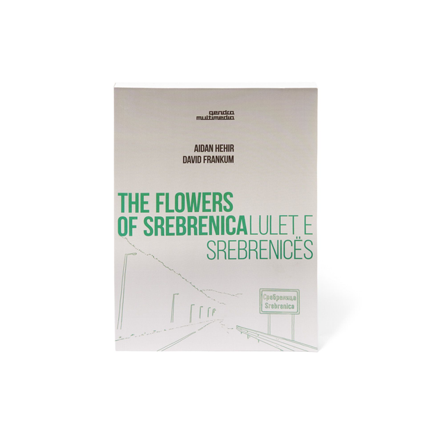 The Flowers of Srebrenica