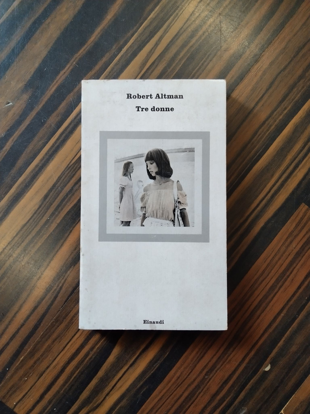 Robert Altman - Tre donne (Einaudi, 1978)
