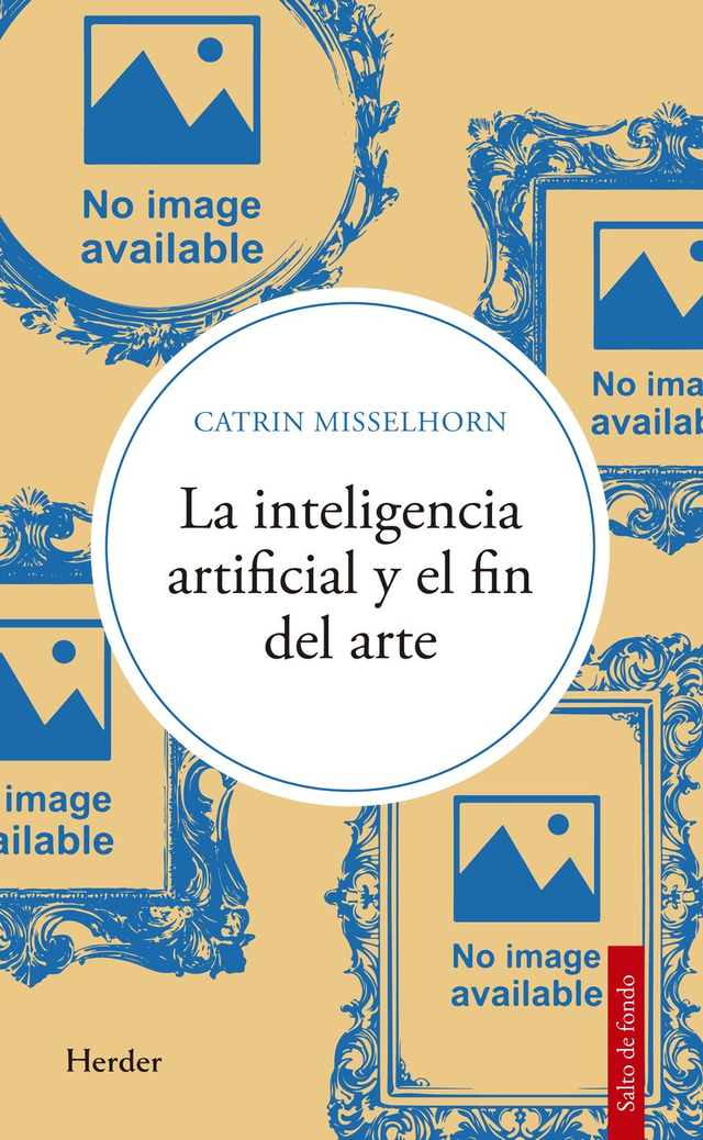 La inteligencia artificial y el fin del arte – Catrin Misselhorn
