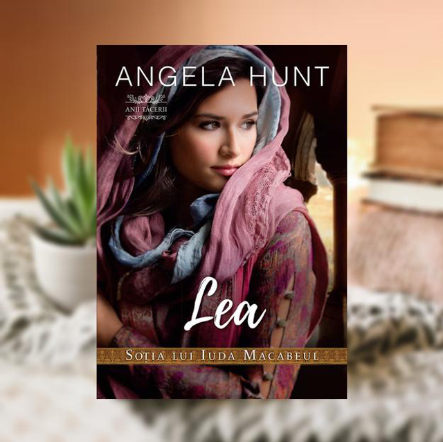 Lea. Anii tacerii Vol 2 - Angela Hunt