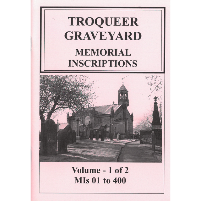 Troqueer Graveyard, Kirkcudbrightshire Memorial Inscriptions (1 of 2) 