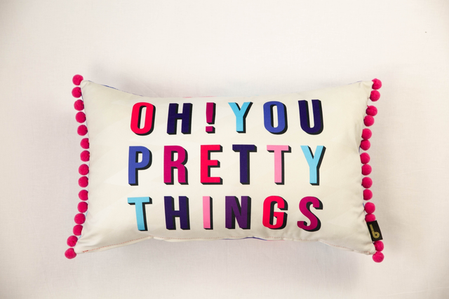 Oh you pretty things cushion