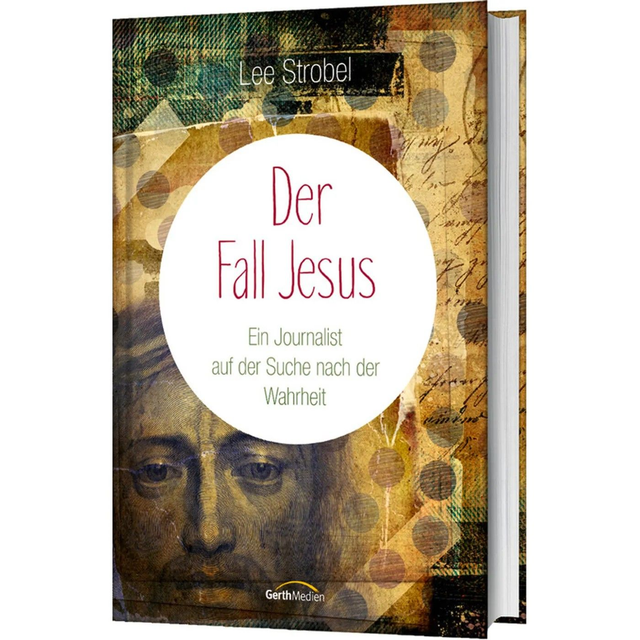 Der Fall Jesus / Lee Strobel