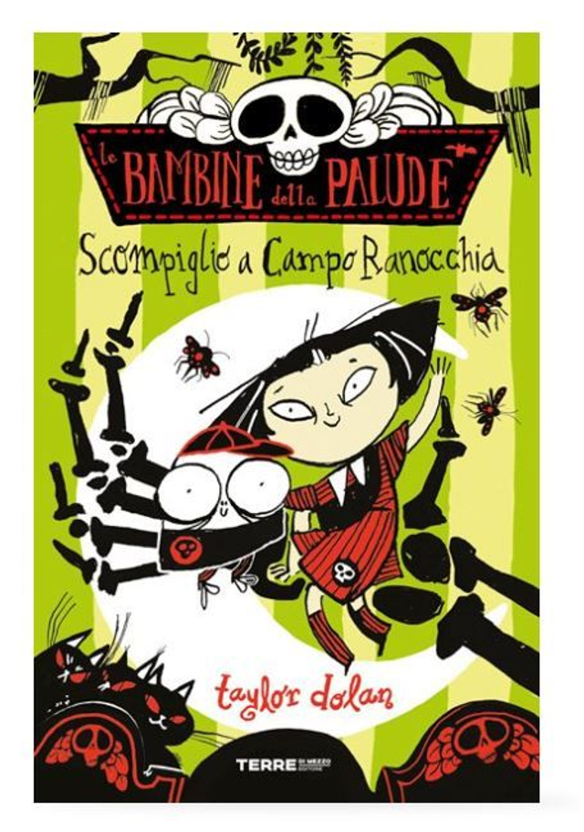 Le bambine della palude. Scompiglio a Campo Ranocchia  - di Taylor Dolan