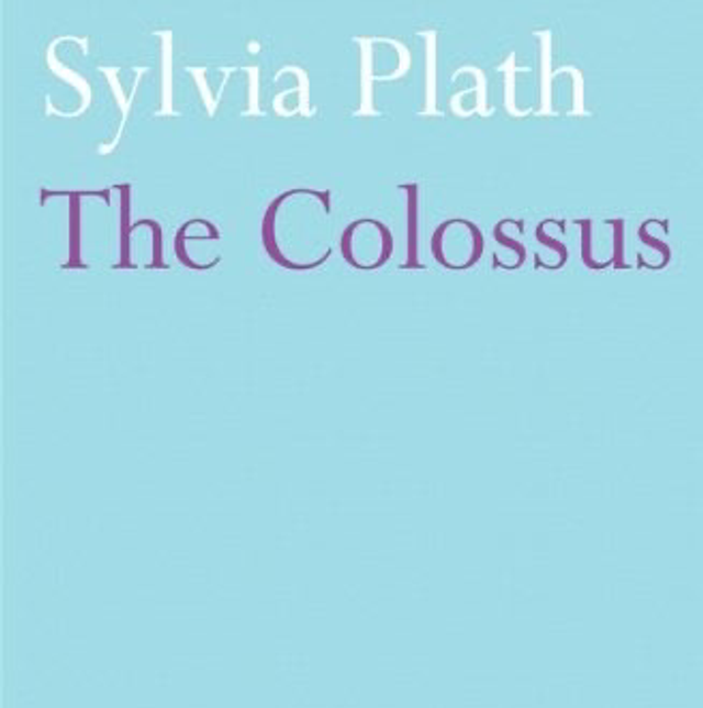 Sylvia Plath - The Colossus