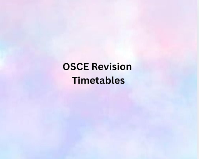 OSCE Revision Timetable