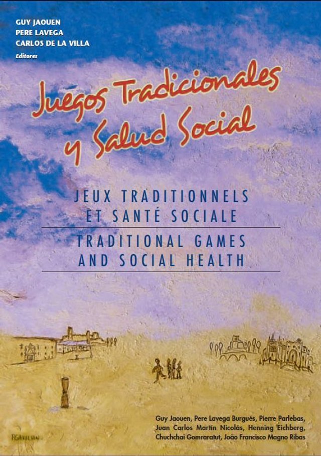 Juegos Tradicionales y Salud Social. Vol I