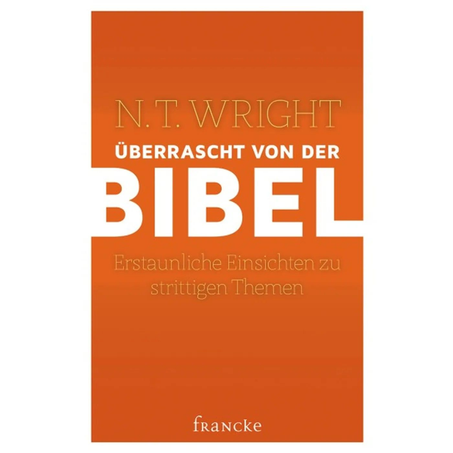 Überrascht von der Bibel / N.T. Wright