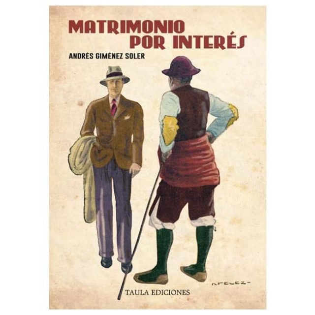 MATRIMONIO POR INTERÉS. ANDRÉS GIMÉNEZ SOLER.