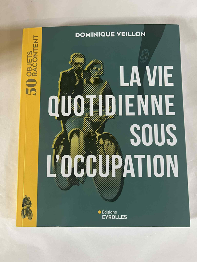La vie quotidienne sous l'occupation