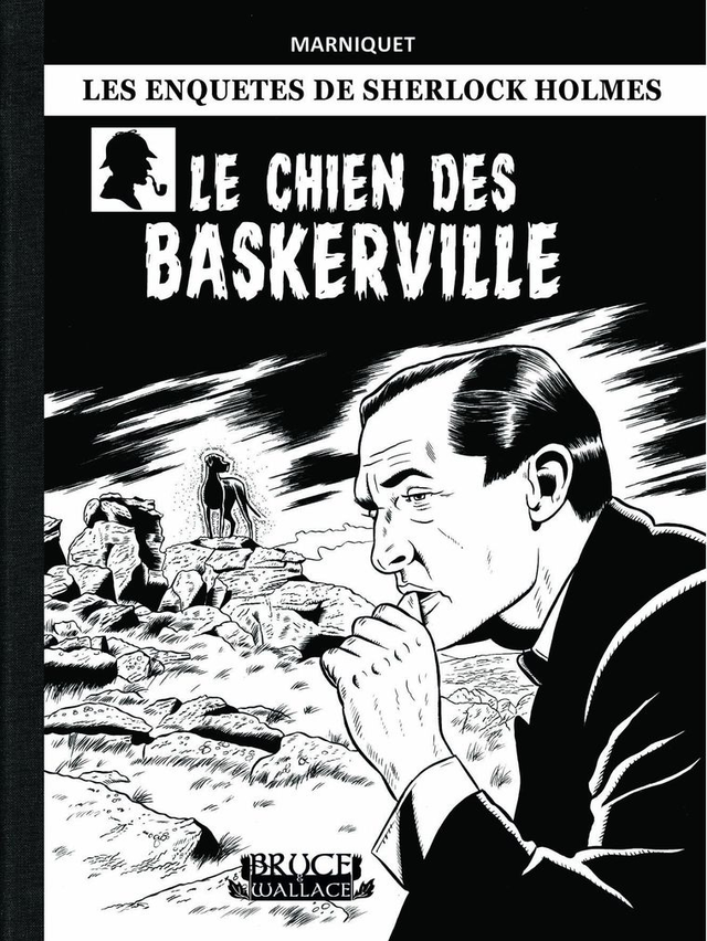 LE CHIEN des BASKERVILLE  (Tirage de tête noir et blanc) : 