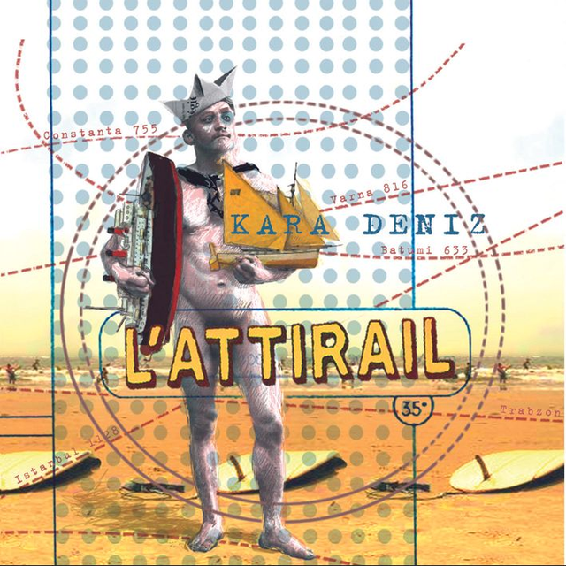 CD L'Attirail - Kara Deniz