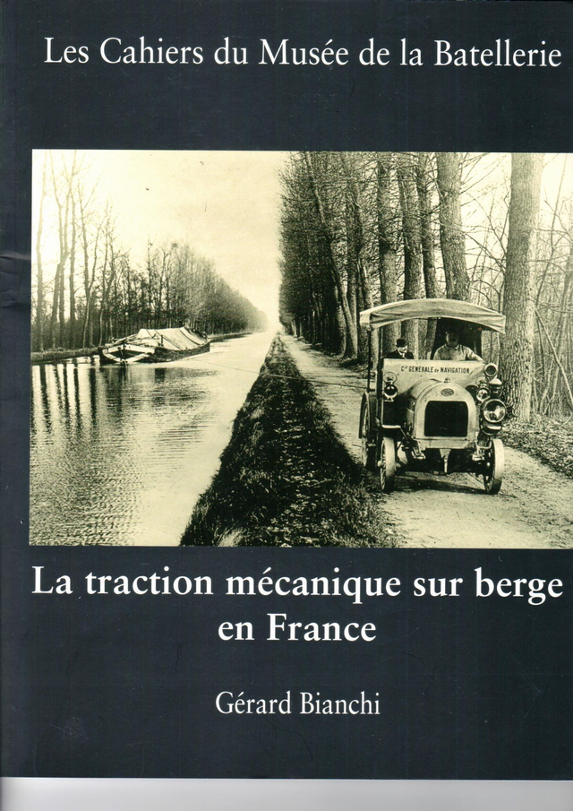 CM074 - La traction mécanique sur berge en France. (Les cahiers du musée de la batellerie)