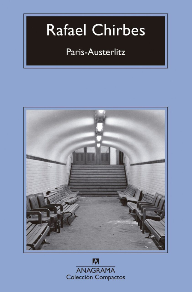 Paris-Austerlitz - Rafael Chirbes