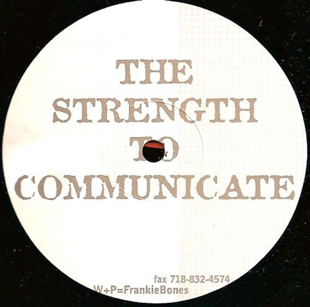 Frankie Bones – The Strength To Communicate - Remains 