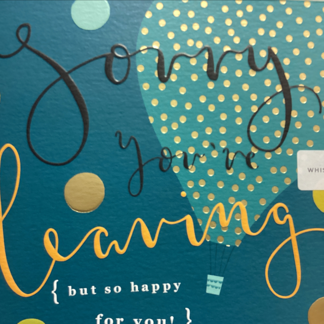 Leaving - Sorry You’re Leaving (Large) WF