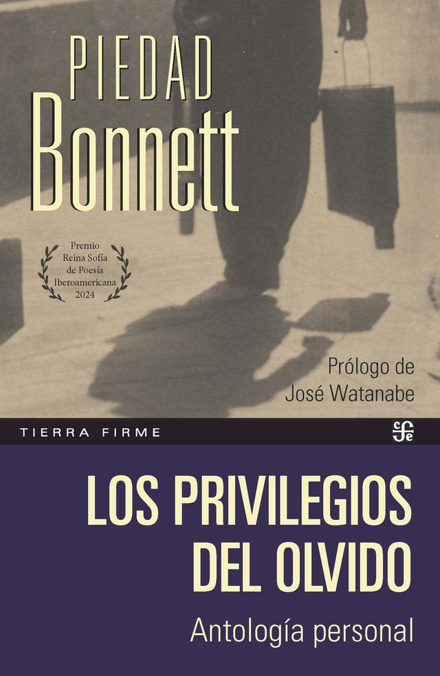 Los privilegios del olvido: Antología personal – Piedad Bonnett