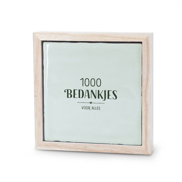 Liefs Tegeltje - 1000 Bedankjes