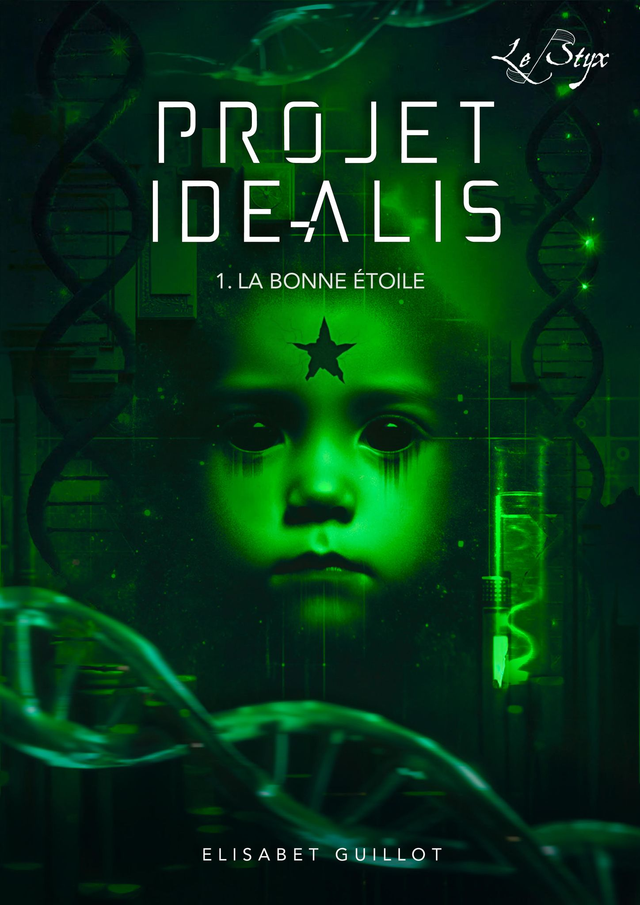 Projet Idealis tome 1 : La bonne étoile - Livre broché