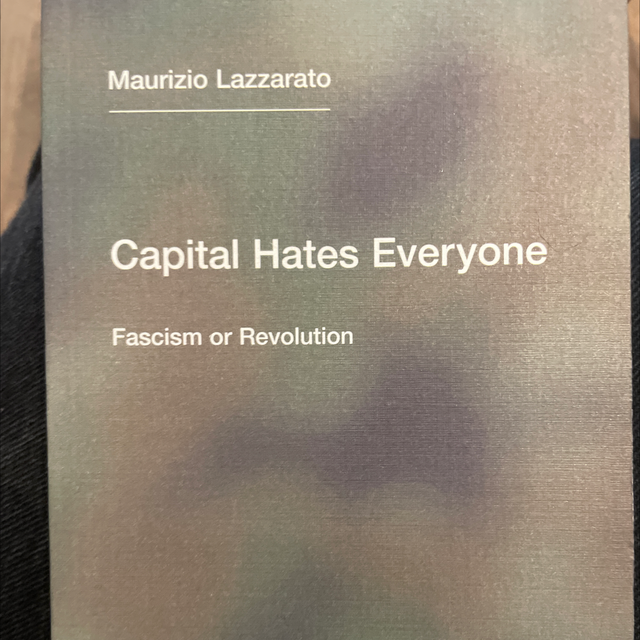 Capital Hates Everyone - Maurizio Lazzarato