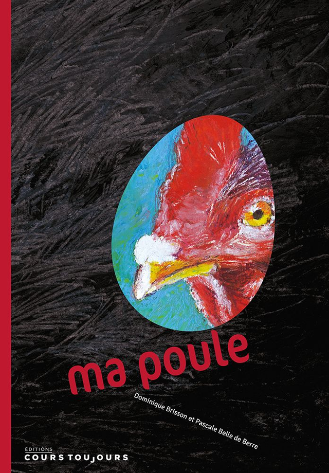 Ma Poule, de Dominique Brisson