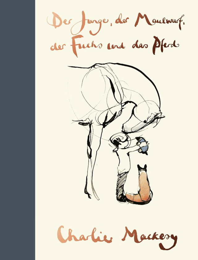 Der Junge, der Maulwurf, der Fuchs und das Pferd von Charlie Mackesy