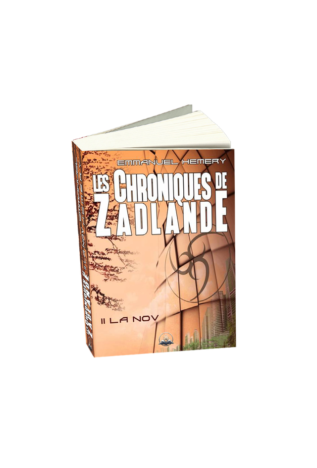 Les Chroniques de Zadlande tome 2, La Nov 