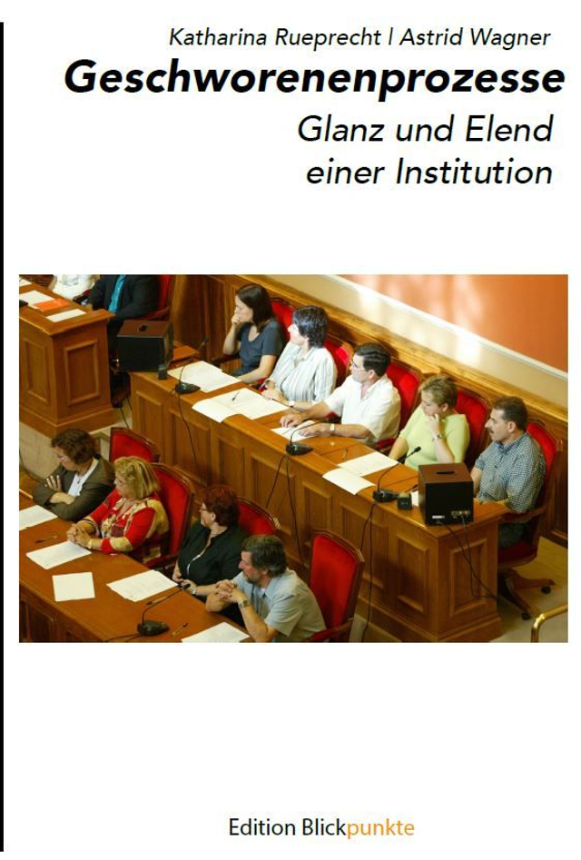 Geschworenenprozesse: Glanz und Elend einer Institution
